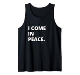 I come in peace im peace couples Tank Top