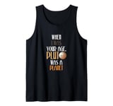 Astronomy Lover When I Was Your Age Pluto Was A Planet Tank Top