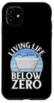 Coque pour iPhone 11 Bain glacé Living Life below Zero