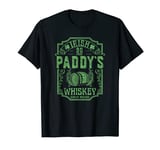 St. Patrick's Day Paddy's Irish Whiskey T-Shirt