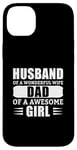 iPhone 14 Plus Husband Of A Wonderful Wife Dad Of A Awesome Girl Case