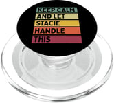 Keep Calm And Let Stacie Handle This Funny Citation Retro PopSockets PopGrip pour MagSafe