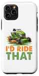 Coque pour iPhone 11 Pro Tondeuse à gazon I'd Ride That Racing Gardener