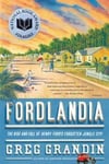 Fordlandia: The Rise and Fall of Henry Ford's Forgotten Jungle City