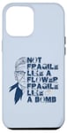 iPhone 12 Pro Max Ruth Bader Ginsburg NOT FRAGILE LIKE A FLOWER BOMB RBG Meme Case