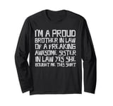 proud brother in law of a freaking awesome sister in law Long Sleeve T-Shirt