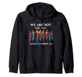 We Are Not Going Back Kamala Harris Walz 24 Madam President Zip Hoodie