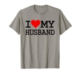 I HEART MY HUSBAND I LOVE MY HUSBAND T-Shirt