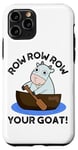 iPhone 11 Pro Row Row Row Your Goat Funny Animal Pun Case