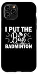 Coque pour iPhone 11 Pro Maillot avec citation de badminton pour entraîneur de jour de match avec raquette