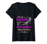 Womens This Queen was Born in November Happy Birthday to Me V-Neck T-Shirt