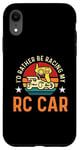 iPhone XR I'd Rather Be Racing My Retro Remote Control RC Model Racing Case