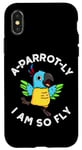 Coque pour iPhone X/XS Jeu de mots amusant pour perroquet I Am So Fly