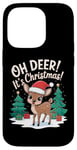 iPhone 14 Pro Oh Deer It's Christmas Pun Funny Xmas Day Quote Phrase Cute Case