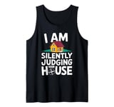 I Am Silently Judging Your House I'm An Architect Tank Top