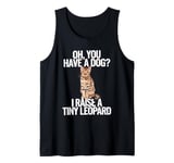 You Have A Dog Cat Vintage Design Cute Kitten Funny Bengal Tank Top