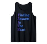 Faith word Finding Answers In The Heart acronym wordplay Tank Top