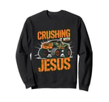 Crushing It With Jesus Christian Monster Truck Jesus Sweatshirt