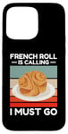 Coque pour iPhone 15 Pro Max Vintage French Roll appelle I Must Go Food Lover