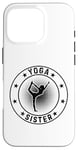 Coque pour iPhone 16 Pro Yoga Sister Yoga Meditation Yoga Sister