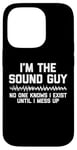 Coque pour iPhone 14 Pro T-shirt I'm The Sound Guy Funny Sound Man Ingénieur du son