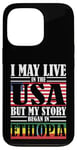 iPhone 13 Pro I May Live In The USA Story Began Ethiopia Case