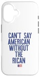 Coque pour iPhone 16 Je ne peux pas dire américain sans le rican drôle Puerto Rico Meme