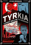 Tyrkia - landet mellom to verdener