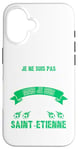 Coque pour iPhone 16 Supporter De Saint-Etienne ! Foot Fier D'Être Stéphanois