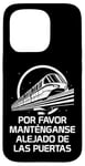 Coque pour iPhone 15 Pro Monorail Please Stand Out of The Doors en espagnol