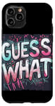 Coque pour iPhone 11 Pro Discours coloré Guess What pour adultes et enfants