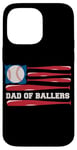 iPhone 14 Pro Max Dad of Ballers American Flag Funny Baseball Papa Fathers Day Case