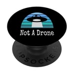 Drone extraterrestre drôle UFO Not A Drone Night Sky Design Sarcasme PopSockets PopGrip Adhésif