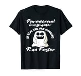 Paranormal Investigator Ghost Hunting Ghost Hunter T-Shirt