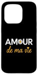 iPhone 15 Pro Amour de ma Vie Love of My Life French Heart Case