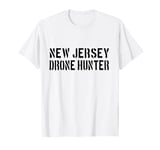 New Jersey Drone Hunter / UFO Drone Hunter Alien Disclosure T-Shirt