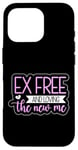 Coque pour iPhone 16 Pro Ex Free And Loving The New Me Funny Divorce