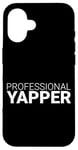 Coque pour iPhone 16 Professional Yapper