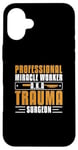 iPhone 16 Plus Professional Miracle Worker Cool Trauma Surgery Practitioner Case