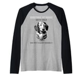 Funny dachshund wiener weiner dog sometimes hard to handle Raglan Baseball Tee