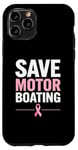 Coque pour iPhone 11 Pro Save Motor Boating Soutien contre le cancer du sein Rose Amour Hommes Femmes