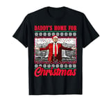 Daddy's Home For Christmas Trump T-Shirt