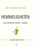 Hemmeligheten - slik lever du godt - lenge