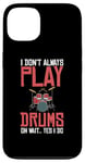 Coque pour iPhone 13 Drums Instrument Funny Playing Musical Leçon