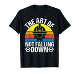 The Art of not Falling down Structural Engineer T-Shirt