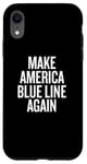 iPhone XR Make America Blue Line Again Case