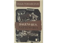 Dagens Hus, Nattens Hus | Olga Tokarczuk | Språk: Dansk