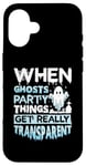 iPhone 16 When ghosts party - Halloween Hunting Ghost Hunter Case