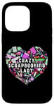 iPhone 14 Pro Max Scrapbooking Heart Crazy Scrapbooking Lady Case