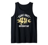 Same Shift Different Day Mechanic Humor Tank Top